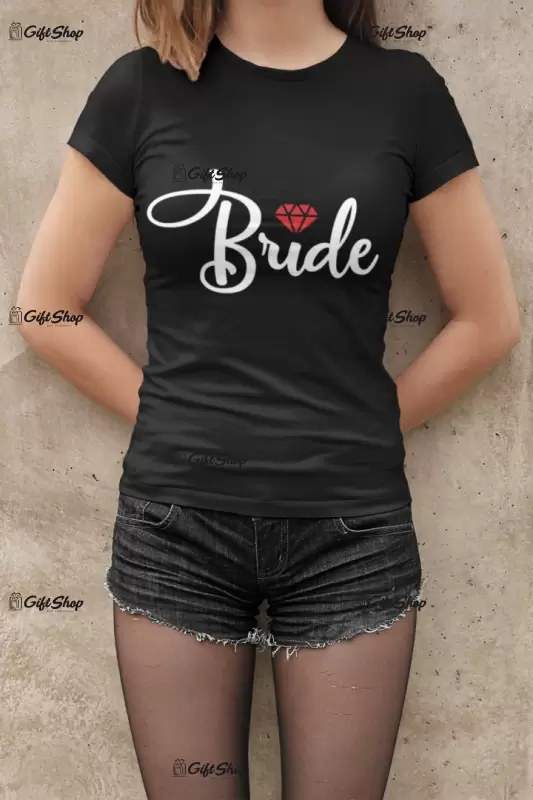 Bride , tricou cu mesaj, tgs0464