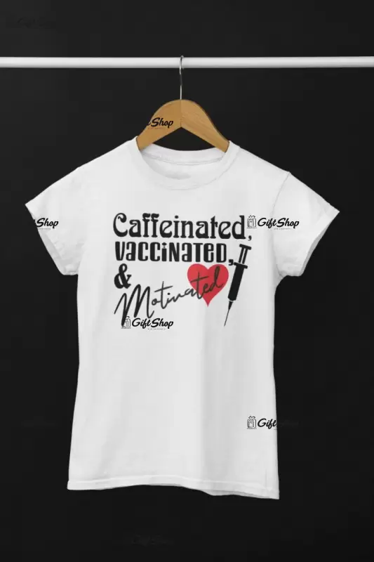 Caffeinated vaccinated, tricou cu mesaj