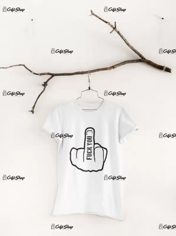 F_ _ k you, tricou cu mesaj