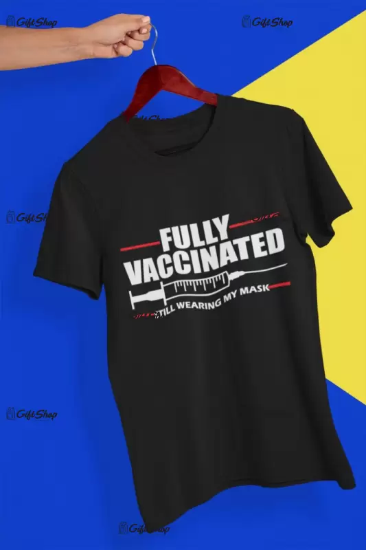 Fully vaccinated, tricou cu mesaj