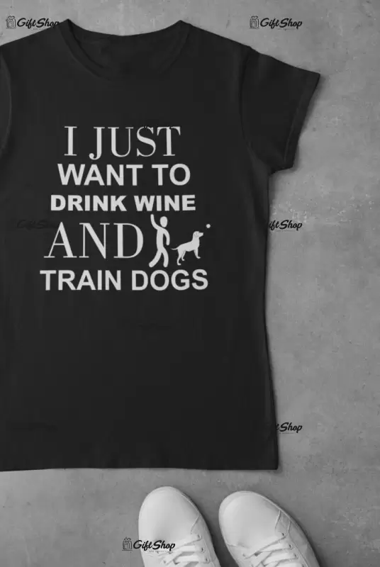 I just want to drink..., tricou cu mesaj