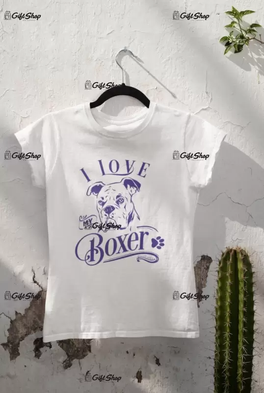 I love my boxer, tricou alb cu mesaj