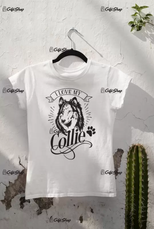 I love my collie, tricou alb cu mesaj