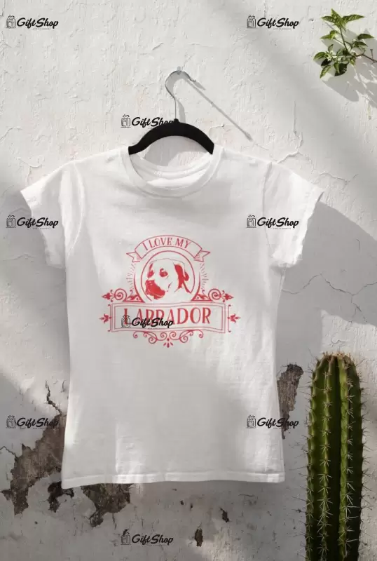 I love my labrador, tricou alb cu mesaj b
