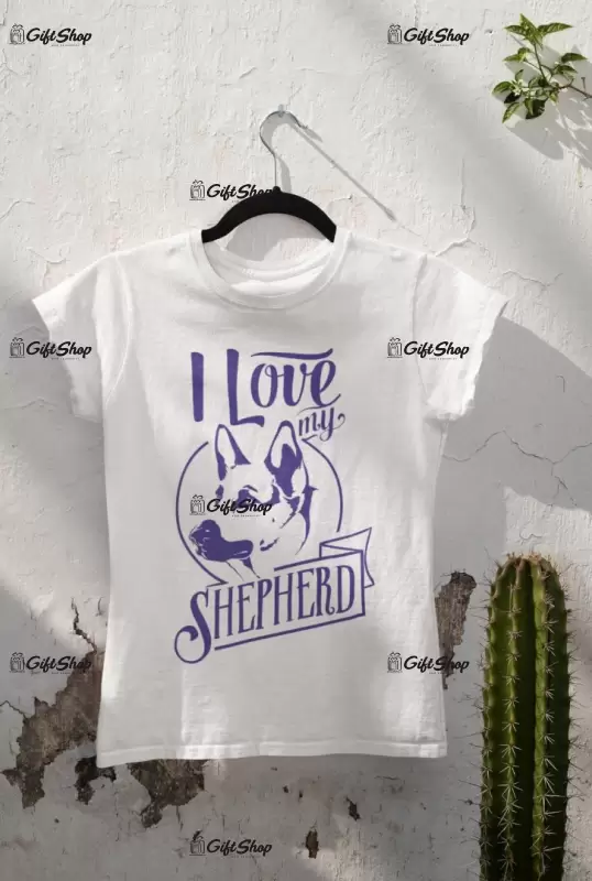 I love my shepherd, tricou alb cu mesaj