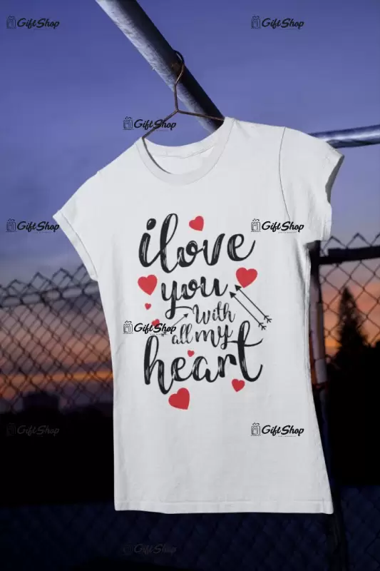 I love you, tricou cu mesaj