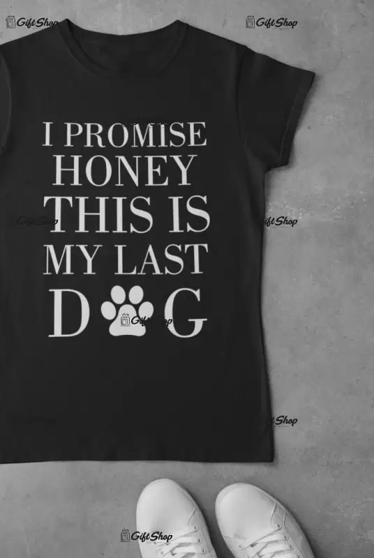 I promise honey..., tricou cu mesaj