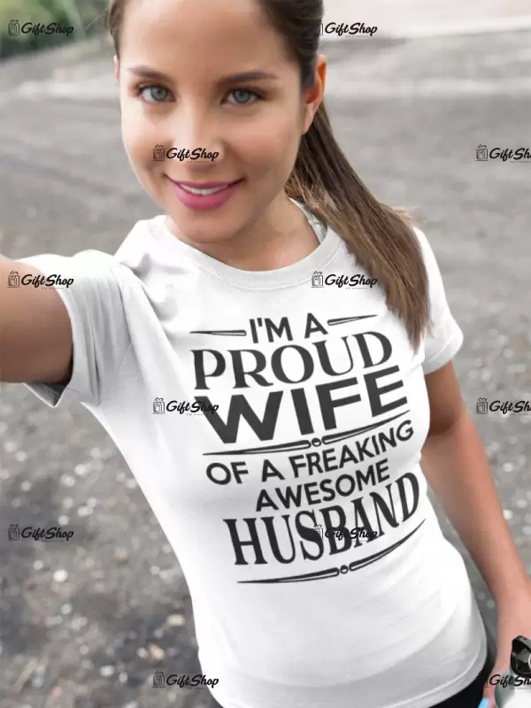 I`m a proud wife, tricou cu mesaj, tgs0213