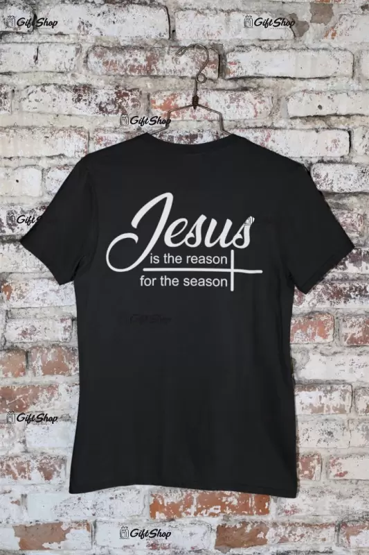 Jesus is the reason for the season, tricou cu mesaj