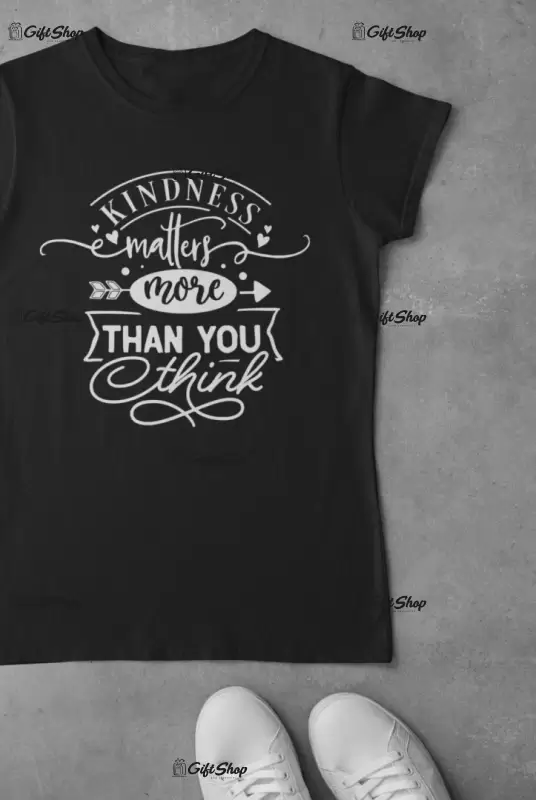 Kindness matters, tricou cu mesaj