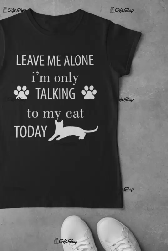 Leave me alone..., tricou cu mesaj