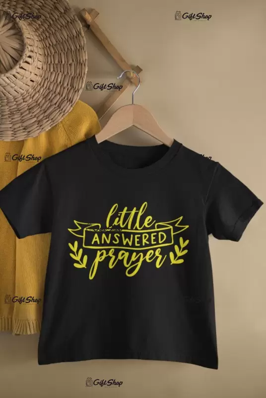 Little answered prayer, tricou cu mesaj, tgs0366