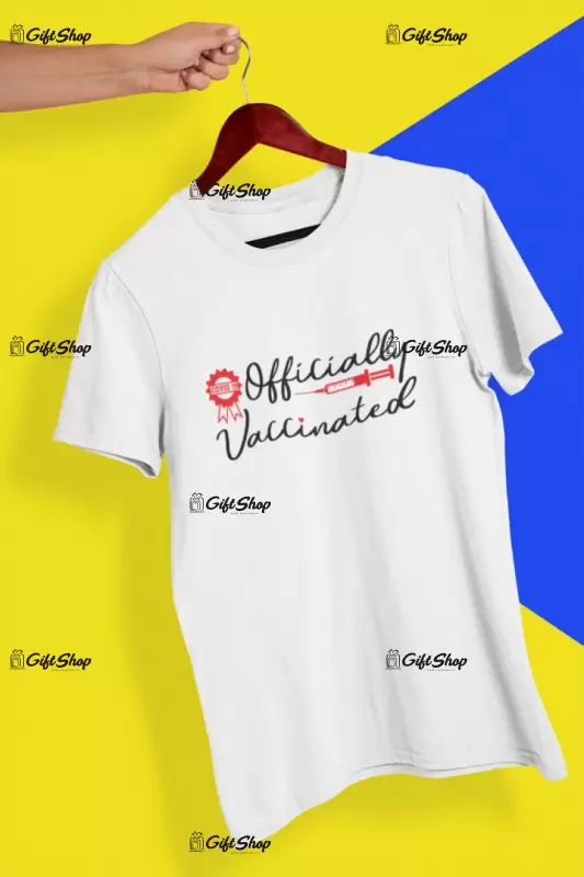 Officially vaccinated, tricou cu mesaj