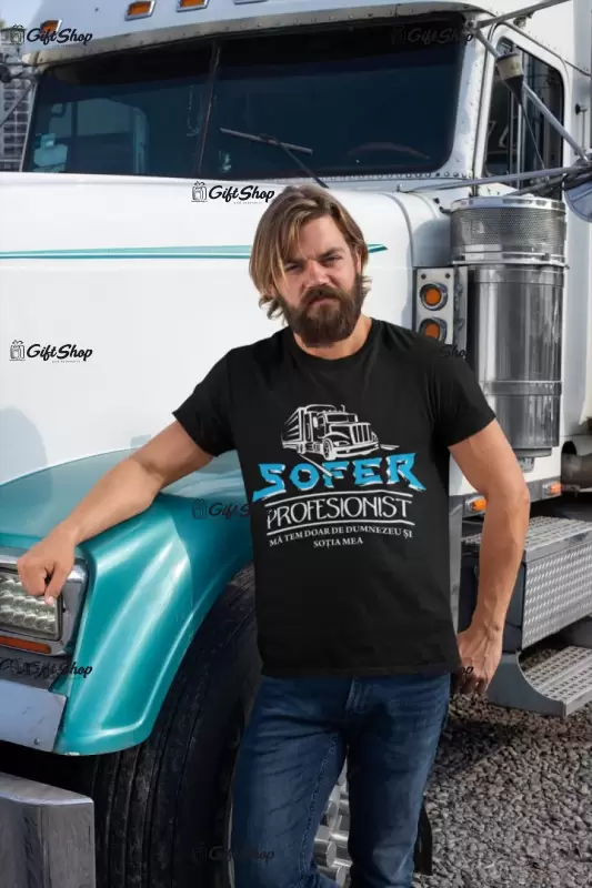 Sofer profesionist, tricou cu mesaj