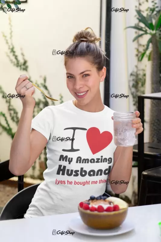 I love my amazing husband, tricou cu mesaj