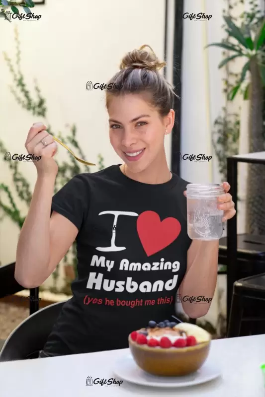 I love my amazing husband, tricou cu mesaj