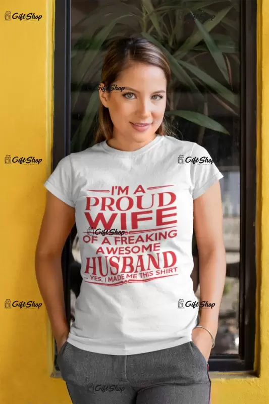 I`m a proud wife, tricou cu mesaj