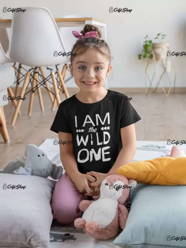 Wild i am the wild one, tricou cu mesaj f