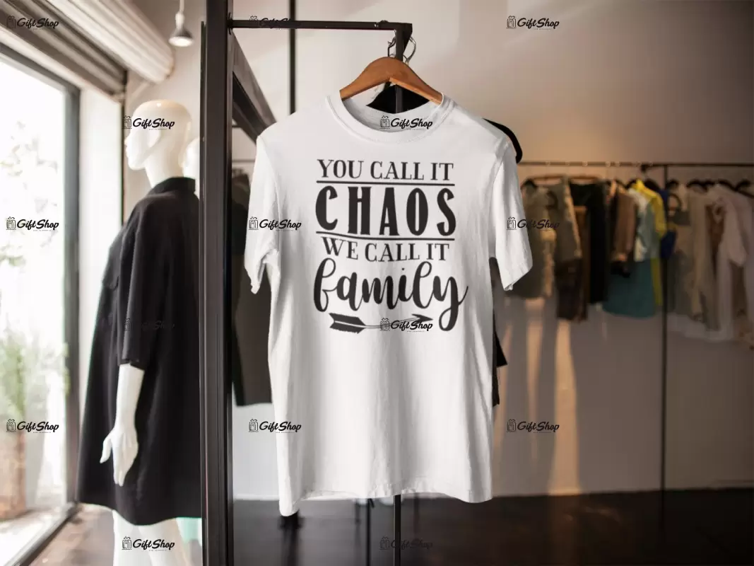 You call it chaos ..., tricou cu mesaj