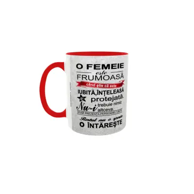 O  femeie este frumoasa..., cana ceramica, 330ml, cgs1037a