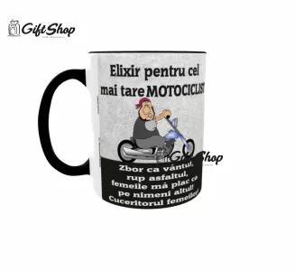 ELIXIR PENTRU CEL MAI TARE MOTOCICLIST  - Cana Ceramica Cod produs: CGS1065