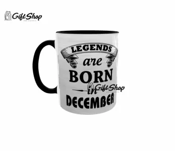 Legends are born in december - cana ceramica cod produs: cgs1109l