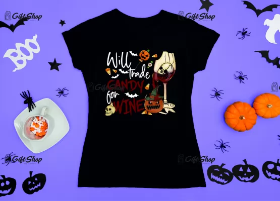 Will trade candy for wine, tricou cu mesaj