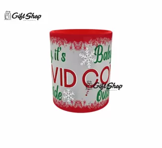 BABY, IT`S COVID OUTSIDE  - Cana Ceramica Cod produs: CGS1244