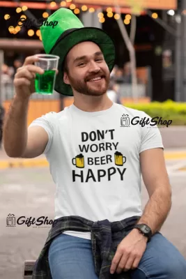 Don`t Worry Beer Happy - Tricou Personalizat