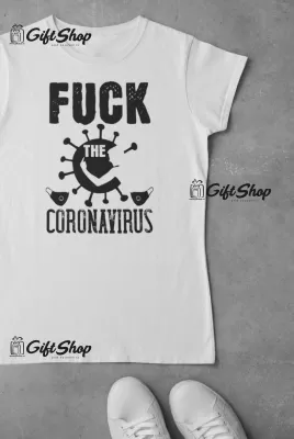 Fuck Coronavirus - Tricou Personalizat
