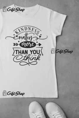 Kindness Matters - Tricou Personalizat