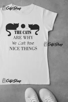 The Cats Are Why... - Tricou Personalizat